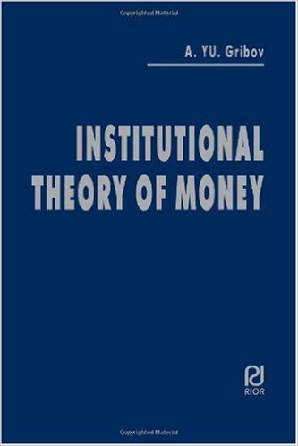 BOOK «Institutional Theory of Money»